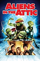 Aliens in the Attic (2009) movie poster
