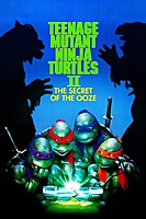 Teenage Mutant Ninja Turtles II: The Secret of the Ooze (1991) movie poster