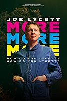 Joe Lycett: More, More, More! How Do You Lycett? How Do You Lycett? (2022) movie poster