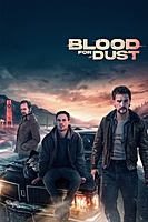Blood for Dust (2024) movie poster