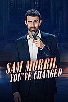Sam Morril: You've Changed (2024) movie poster
