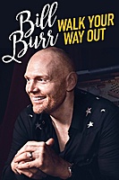 Bill Burr: Walk Your Way Out (2017) movie poster