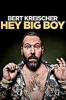 Bert Kreischer: Hey Big Boy (2020) movie poster