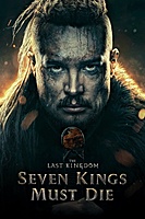 The Last Kingdom: Seven Kings Must Die (2023) movie poster