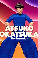 Atsuko Okatsuka: The Intruder (2022) movie poster
