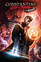 Constantine: City of Demons - The Movie (2018) movie poster