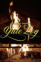 Adult Swim Yule Log (2022) movie poster