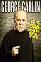 George Carlin: It's Bad for Ya! (2008) movie poster