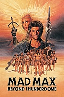 Mad Max Beyond Thunderdome (1985) movie poster