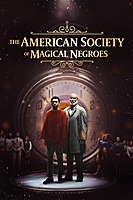 The American Society of Magical Negroes (2024) movie poster