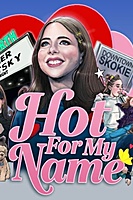 Hot For My Name (2020) movie poster