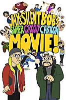 Jay and Silent Bob's Super Groovy Cartoon Movie (2013) movie poster