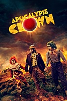 Apocalypse Clown (2023) movie poster