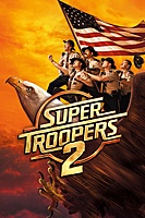 Super Troopers 2 (2018) movie poster