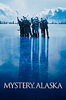 Mystery, Alaska (1999) movie poster